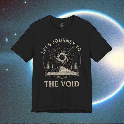 Let's Journey to The Void T-Shirt