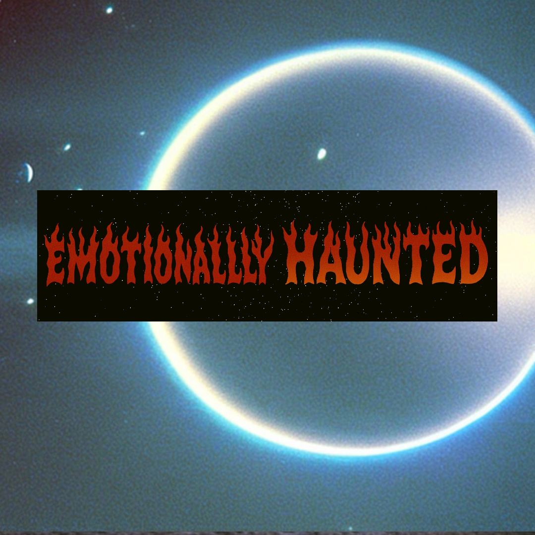 "Emotionally Haunted" Bumper Sticker
