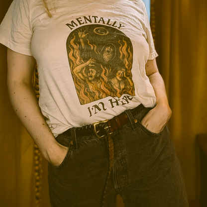 Mentally I’m Here T-Shirt