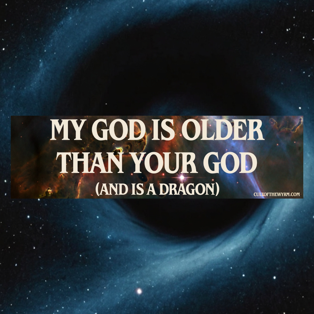 My God Is Older Than Your God (And Is a Dragon) Bumper Sticker