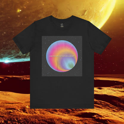 The Sun Should Explode T-Shirt