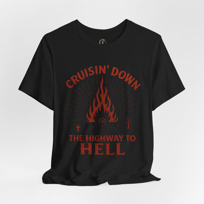 Cruisin' Down The Highway To Hell Tee